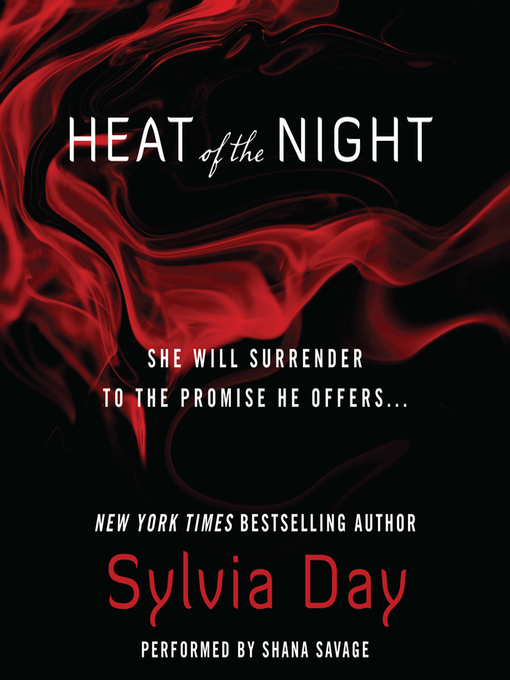 Title details for Heat of the Night by Sylvia Day - Wait list